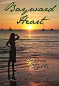 Bayward Heart (Cascade Brides #2) by Bonnie Blythe