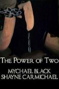 The Power of Two (Power #1) by Shayne Carmichael