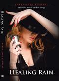 Healing Rain (Rain Trilogy #2) by Karen-Anne Stewart