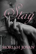 Stay (Tales of Dunham #2) by Moriah Jovan