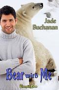 Bear With Me (Northern Bears #1) by Jade Buchanan