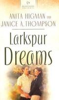 Larkspur Dreams by Janice Hanna