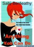 Anything You Can Do by Sally Berneathy