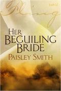 Her Beguiling Bride (Beguiled #2) by Paisley Smith