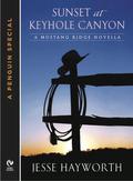 Sunset at Keyhole Canyon (Mustang Ridge #0.5) by Jesse Hayworth