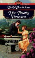 Miss Timothy Perseveres (Wedding #1) by Emily Hendrickson