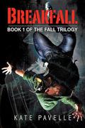 Breakfall (Fall Trilogy #1) by Kate Pavelle