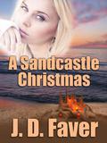 A Sandcastle Christmas (The Edge of Texas #5) by J.D. Faver
