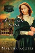 Autumn Song (Seasons of the Heart #2) by Martha Rogers