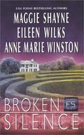 Broken Silence (Family Secrets #4) by Anne Marie Winston
