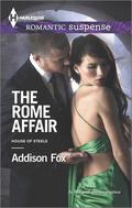 The Rome Affair (The House of Steele #3) by Addison Fox