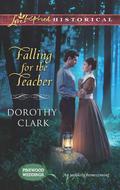 Falling for the Teacher (Pinewood Weddings #3) by Dorothy Clark