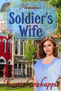 Soldier's Wife (Homespun #6) by Katie Crabapple