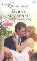 Hired: Cinderella Chef (In Her Shoes ) by Myrna Mackenzie