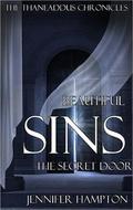 Beautiful Sins: The Secret Door (The Thaneaddus Chronicles, #5) by Jennifer Hampton