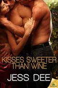 Kisses Sweeter Than Wine (Tastes of Seduction #3) by Jess Dee
