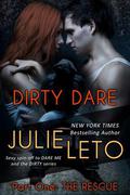 Dirty Dare: The Rescue (Dirty Dare #2.1) by Julie Leto