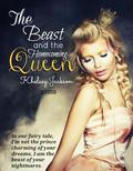 The Beast and the Homecoming Queen (Queen of Beast #1) by Khelsey Jackson