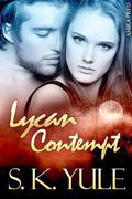 Lycan Contempt (Lycan #7) by S.K. Yule