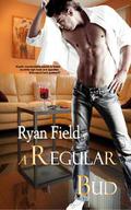 A Regular Bud by Ryan Field