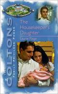 Housekeeper's Daughter (The Coltons #8) by Laurie Paige