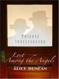 Lost Among the Angels (Mercy Allcutt Mystery #1) by Alice Duncan