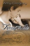 Racing to Love: Brody's Love (Racing to Love #1.5) by Amy Gregory