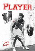 Player by Laura DeLuca