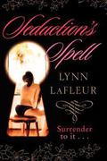 Seduction's Spell by Lynn LaFleur
