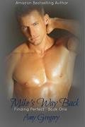 Mike's Way Back (Finding Perfect #1) by Amy Gregory