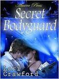 Secret Bodyguard by Lori Crawford