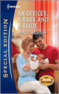 An Officer, a Baby and a Bride by Tracy Madison