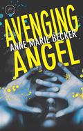 Avenging Angel (Mindhunters #2) by Anne Marie Becker