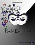 Night Embraced (Blue Fire #4) by Paulette Miller