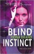 Blind Instinct (Vision #3) by Fiona Brand
