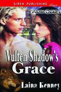 Vulfen Shadow's Grace (Vulfen Cadre #4) by Laina Kenney