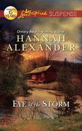 Eye of the Storm by Hannah Alexander
