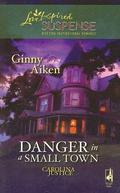 Danger in a Small Town (Carolina Justice #1) by Ginny Aiken