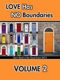 Love Has No Boundaries Anthology: Volume 2 (Don't Read in the Closet Events) by H.A. Caine