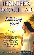 Billabong Bend (The Wild Australia Stories #3) by Jennifer Scoullar