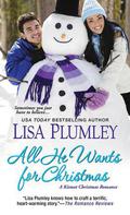 All He Wants for Christmas (Kismet, Michigan #4) by Lisa Plumley