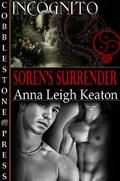 Soren's Surrender (Incognito #10) by Anna Leigh Keaton
