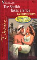 The Sheikh Takes a Bride (Dynasties: The Connellys #3) by Caroline Cross