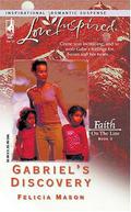 Gabriel's Discovery (Faith On The Line #3) by Felicia Mason