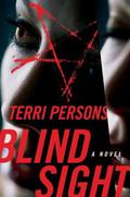 Blind Sight (Bernadette Saint Claire #3) by Terri Persons