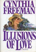 Illusions of Love by Cynthia Freeman