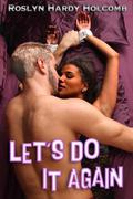 Let's Do It Again by Roslyn Hardy Holcomb