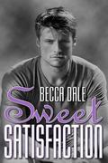 Sweet Satisfaction (Sweet #3) by Becca Dale