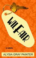 Wilfair (Wilfair #1) by Alysia Gray Painter