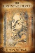 The Florentine Treasure (Time Is Eternity #1) by Rowan Speedwell